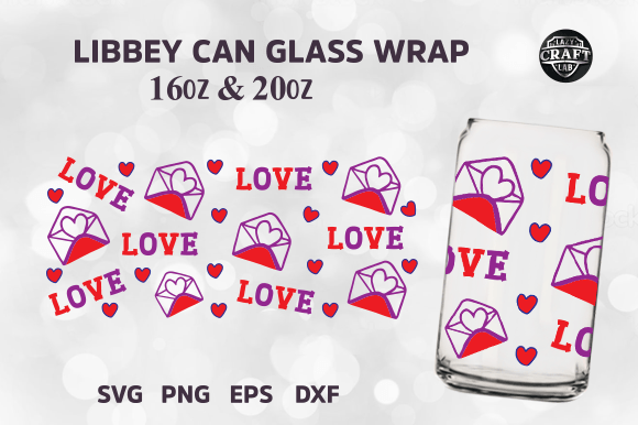 Love Valentine Libbey Can Glass 16oz SVG